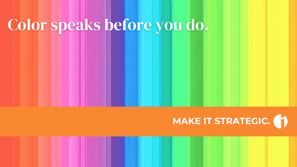 Color speaks before you do 