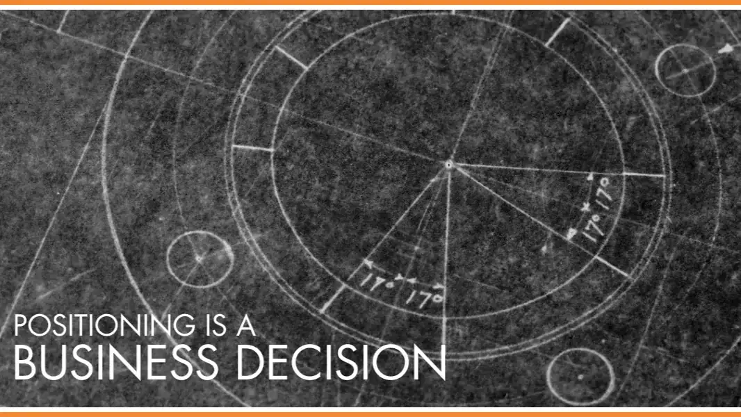 Blueprint background with geometric circles and text reading "Positioning is a business decision